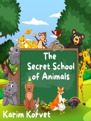 cover image of The Secret School of Animals